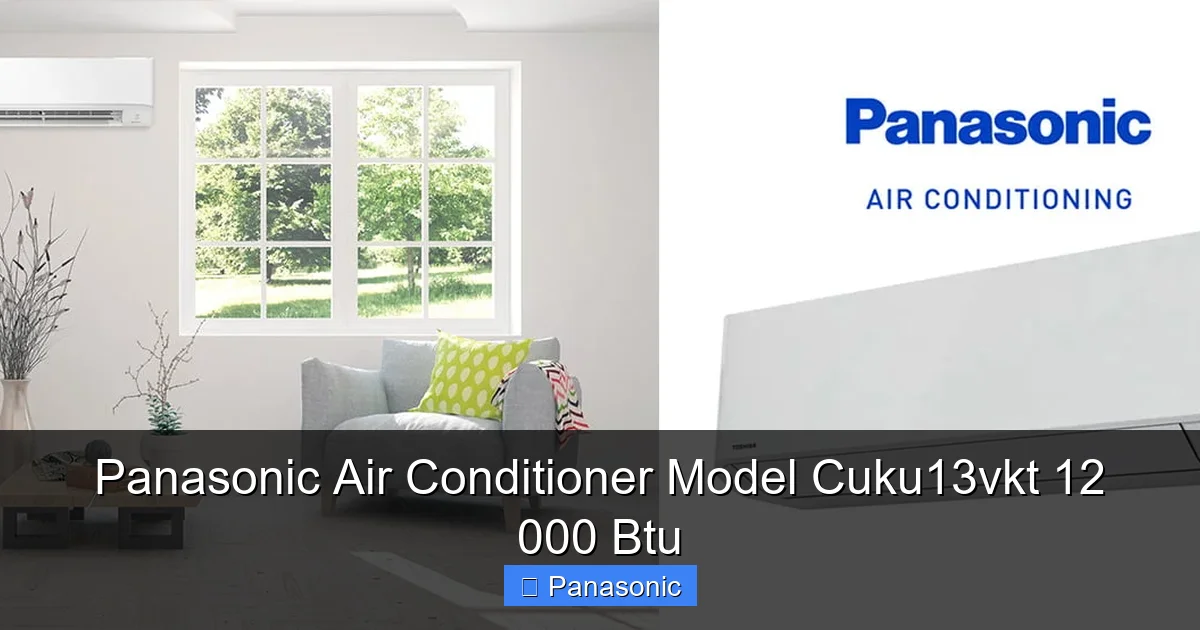 Panasonic Air Conditioner Model Cuku13vkt 12 000 Btu