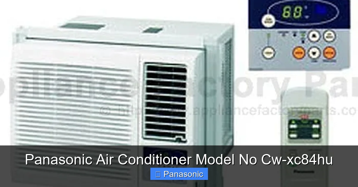 Panasonic Air Conditioner Model No Cw-xc84hu