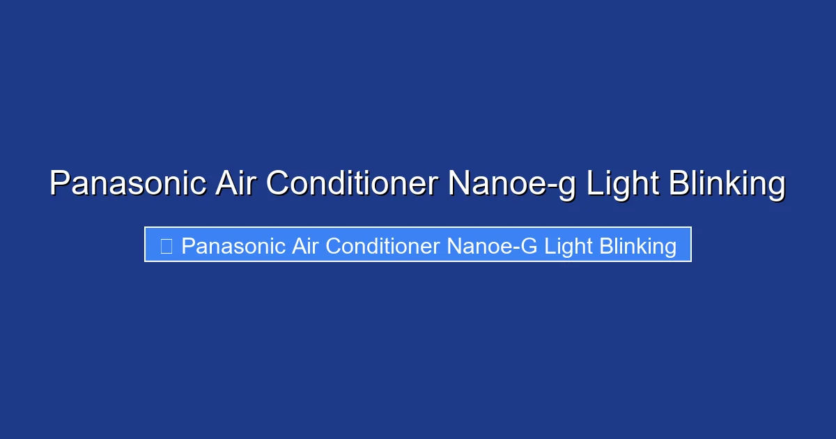 Panasonic Air Conditioner Nanoe-g Light Blinking
