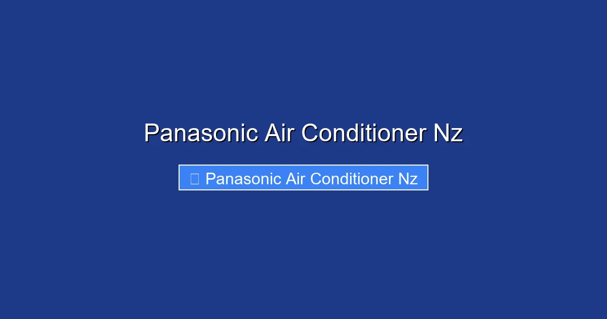 Panasonic Air Conditioner Nz