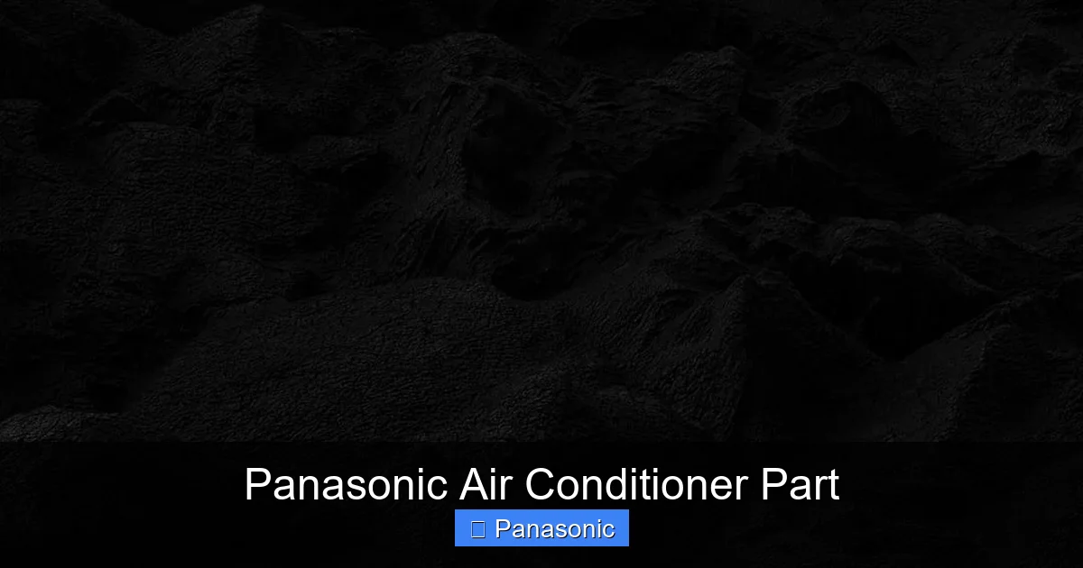 Panasonic Air Conditioner Part