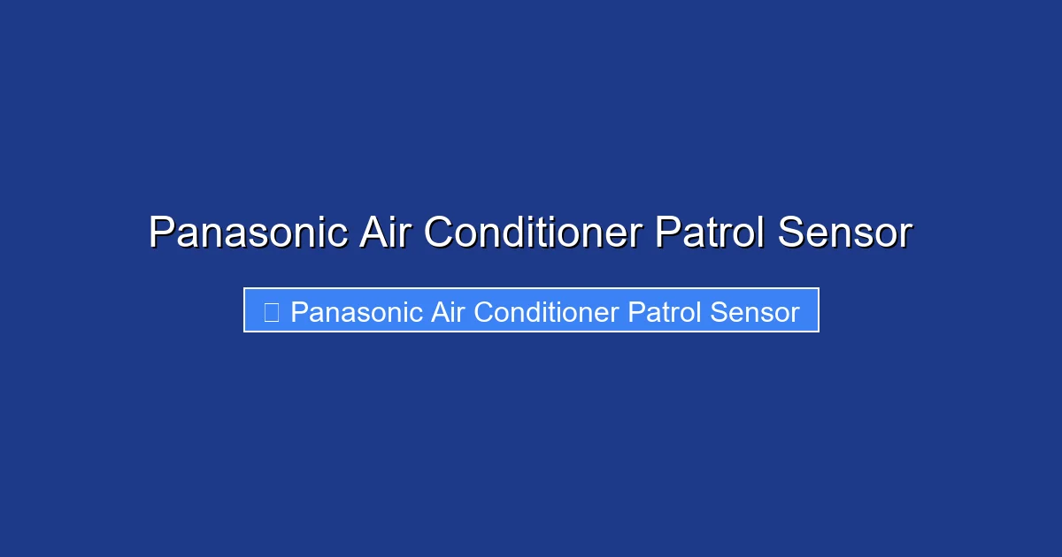 Panasonic Air Conditioner Patrol Sensor