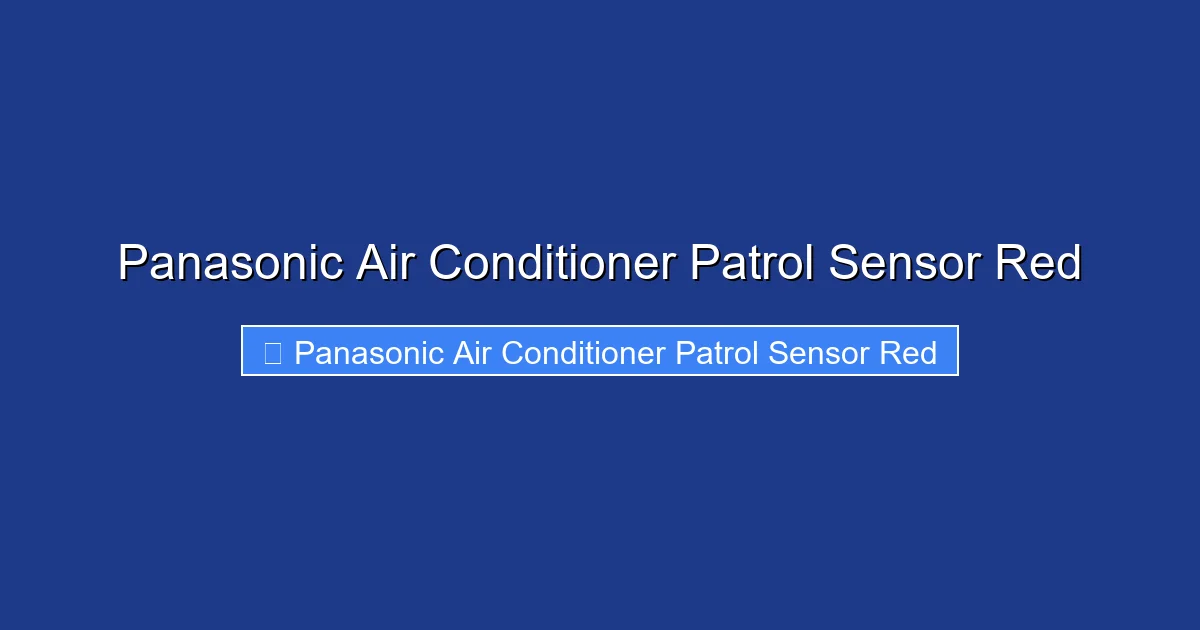 Panasonic Air Conditioner Patrol Sensor Red