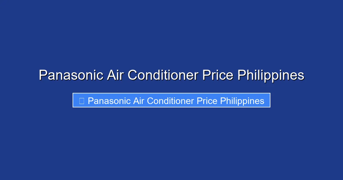 Panasonic Air Conditioner Price Philippines