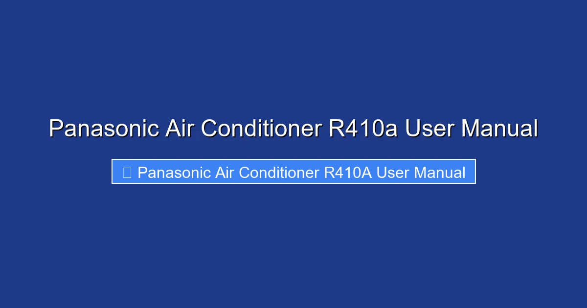 Panasonic Air Conditioner R410a User Manual