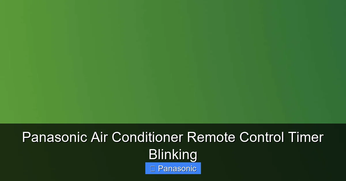 Panasonic Air Conditioner Remote Control Timer Blinking