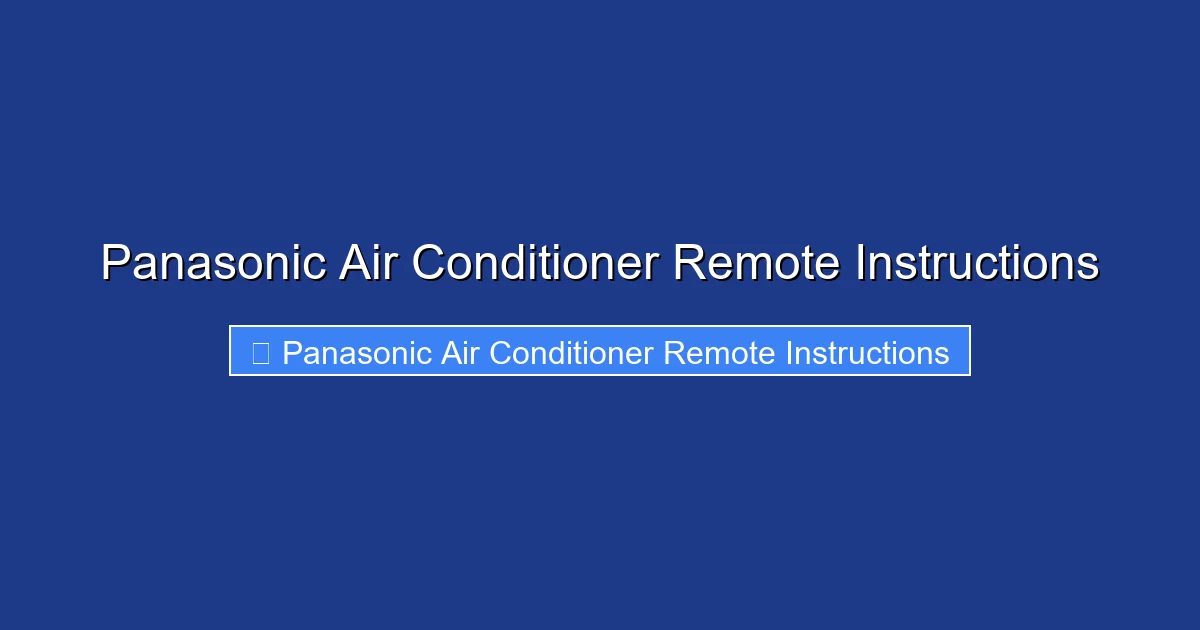 Panasonic Air Conditioner Remote Instructions