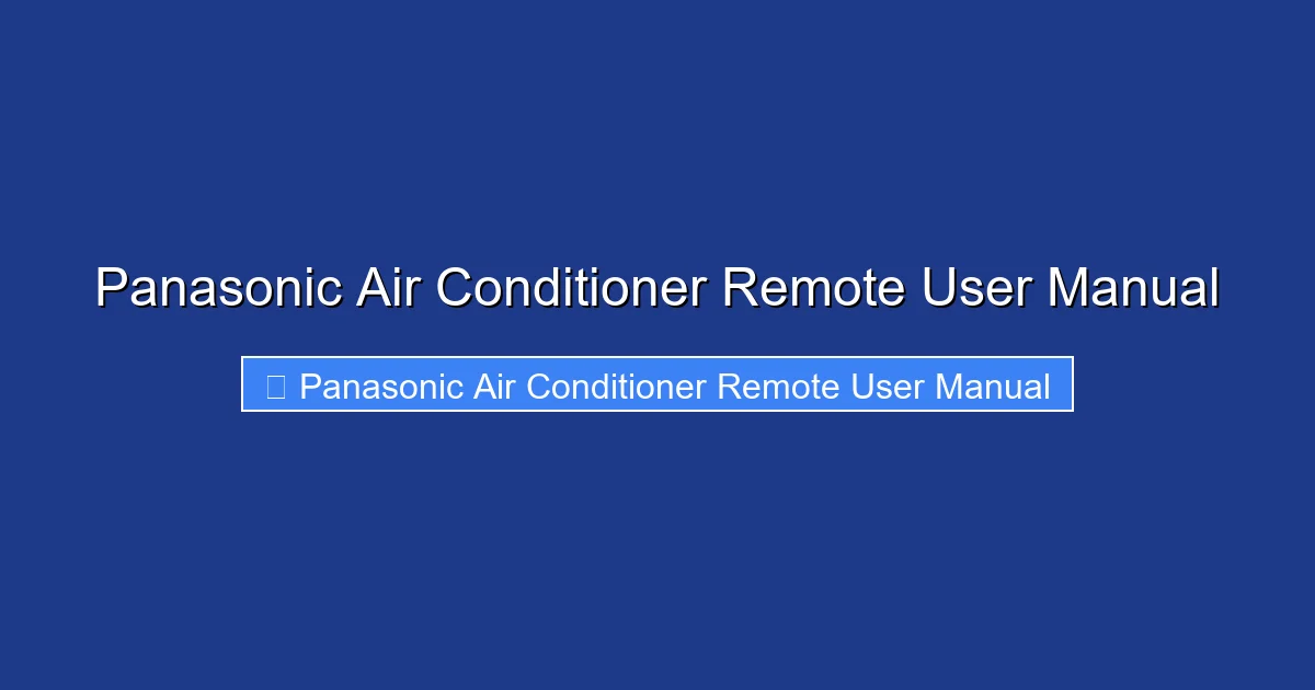 Panasonic Air Conditioner Remote User Manual