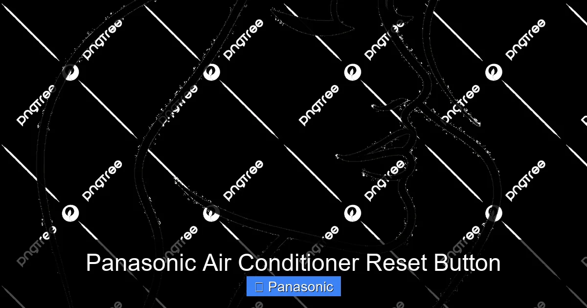 Panasonic Air Conditioner Reset Button