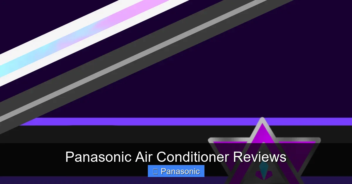 Panasonic Air Conditioner Reviews