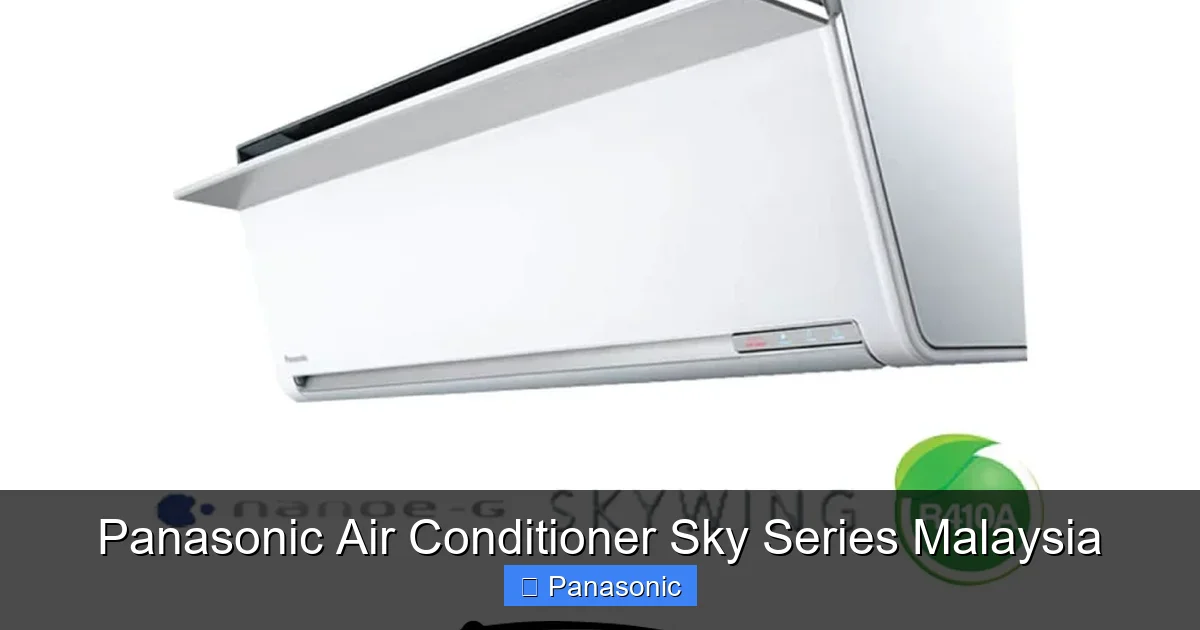 Panasonic Air Conditioner Sky Series Malaysia