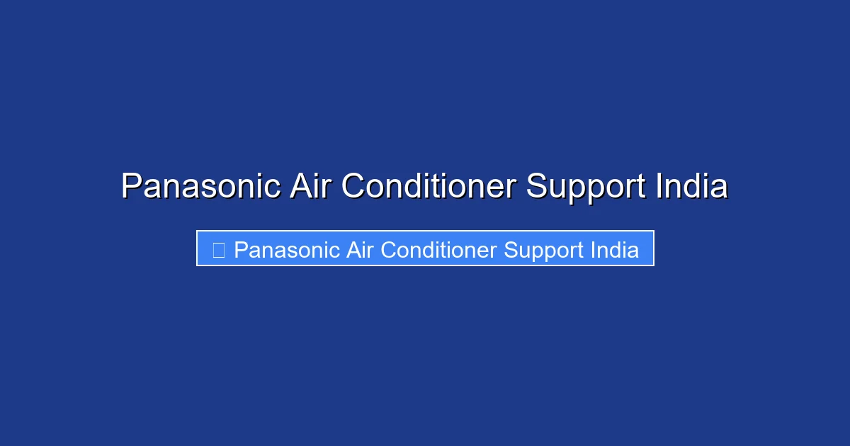 Panasonic Air Conditioner Support India
