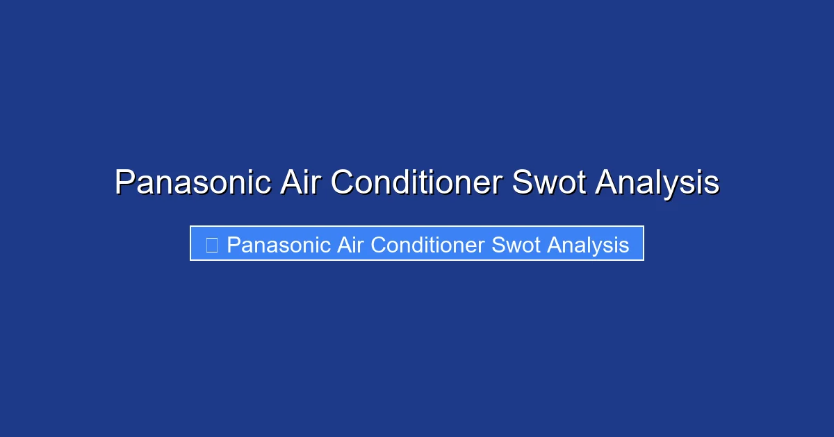 Panasonic Air Conditioner Swot Analysis