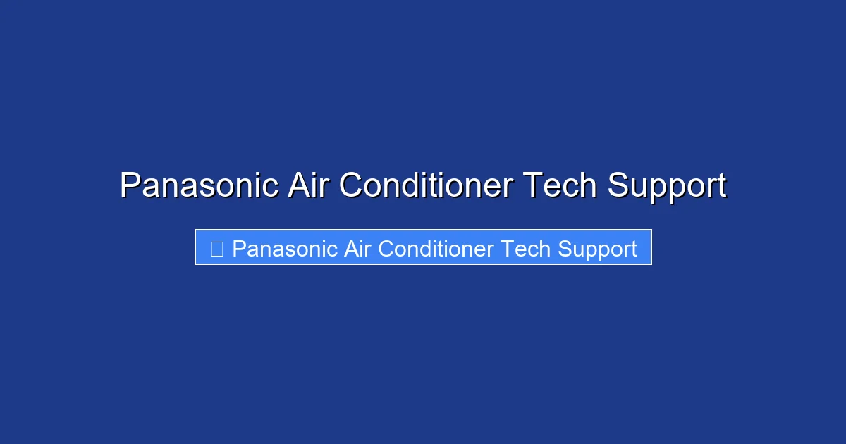 Panasonic Air Conditioner Tech Support
