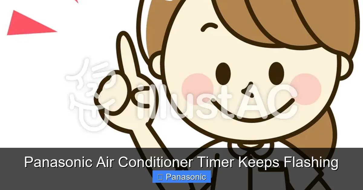 Panasonic Air Conditioner Timer Keeps Flashing