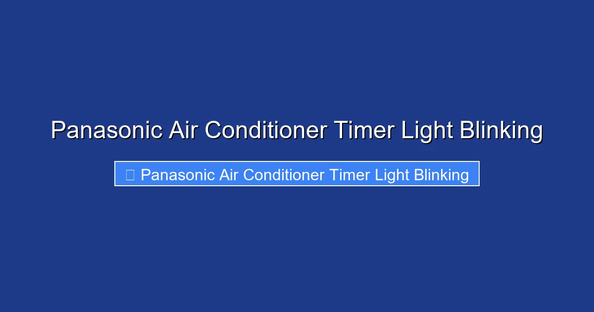 Panasonic Air Conditioner Timer Light Blinking