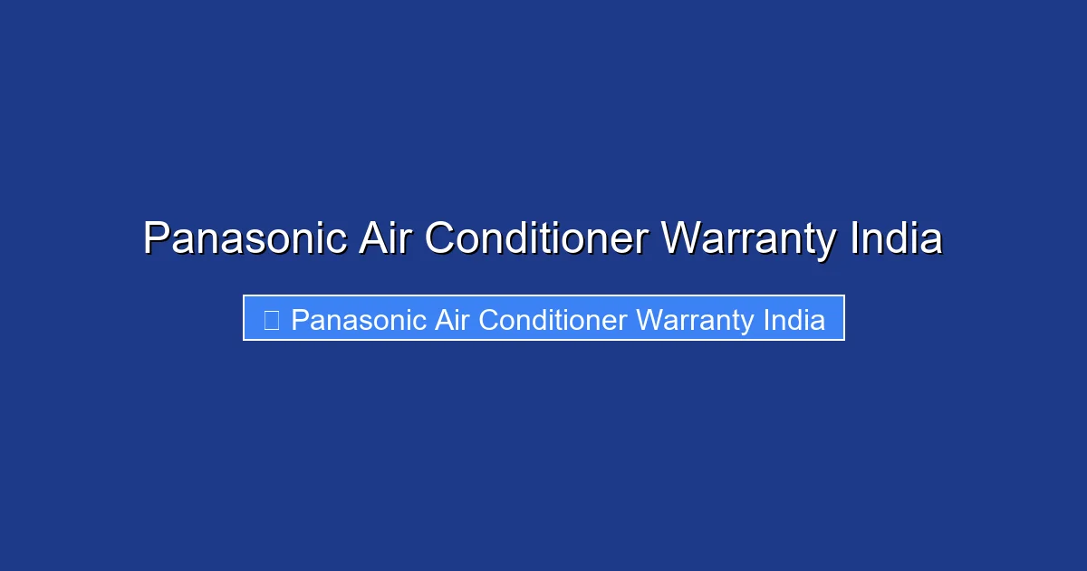 Panasonic Air Conditioner Warranty India