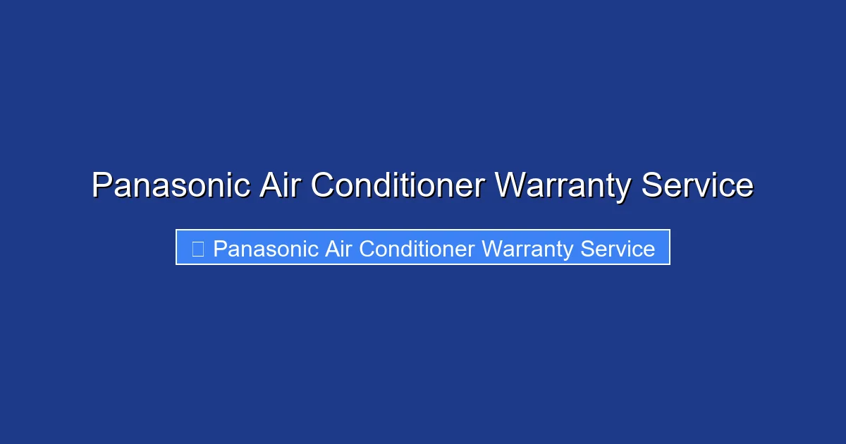 Panasonic Air Conditioner Warranty Service