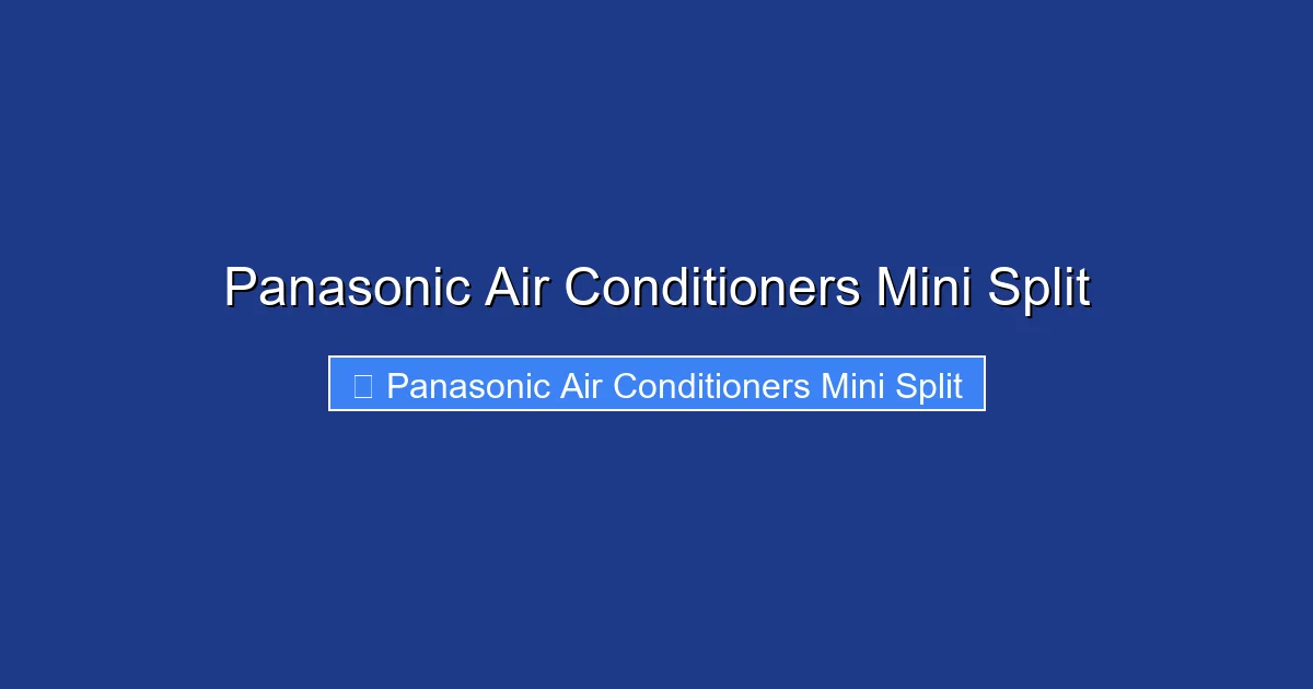 Panasonic Air Conditioners Mini Split
