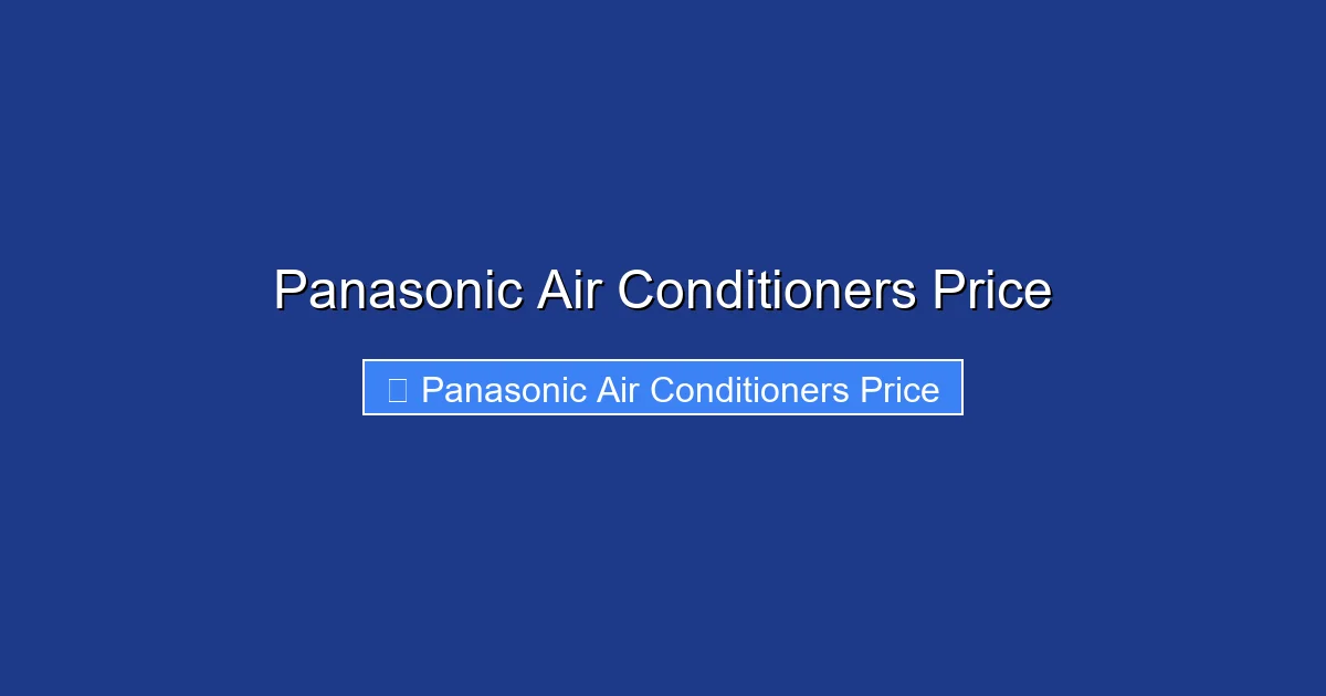 Panasonic Air Conditioners Price
