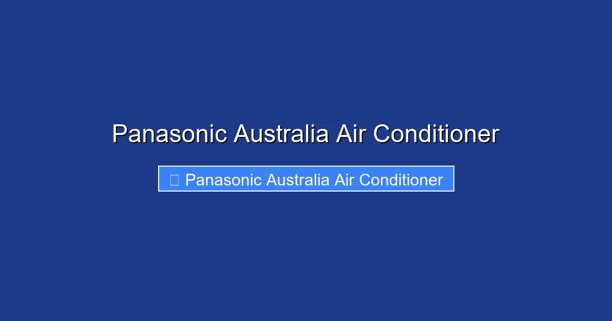 Panasonic Australia Air Conditioner