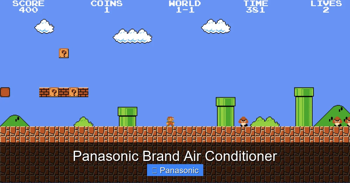 Panasonic Brand Air Conditioner