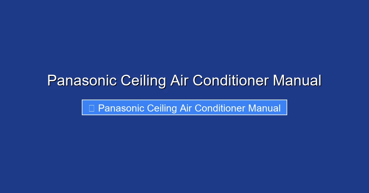 Panasonic Ceiling Air Conditioner Manual