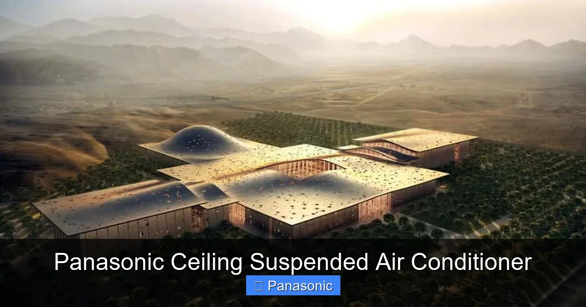 Panasonic Ceiling Suspended Air Conditioner