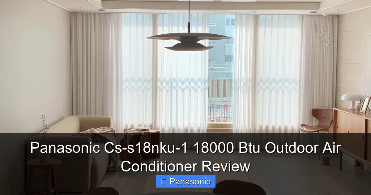 Panasonic Cs-s18nku-1 18000 Btu Outdoor Air Conditioner Review
