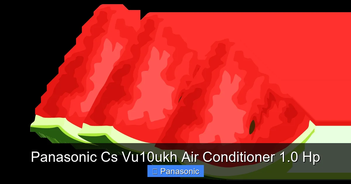 Panasonic Cs Vu10ukh Air Conditioner 1.0 Hp