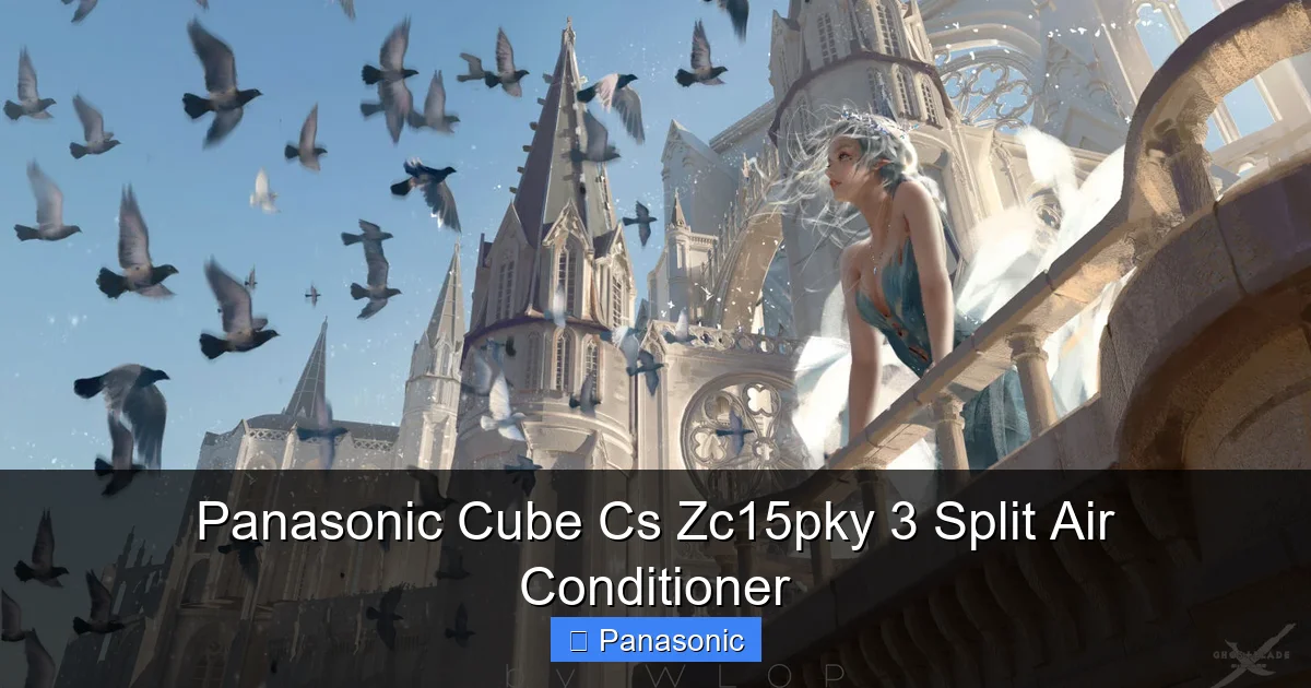 Panasonic Cube Cs Zc15pky 3 Split Air Conditioner