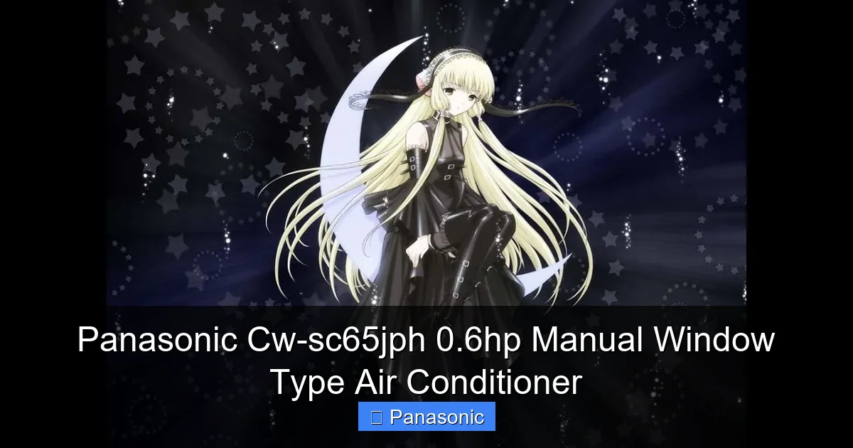 Panasonic Cw-sc65jph 0.6hp Manual Window Type Air Conditioner