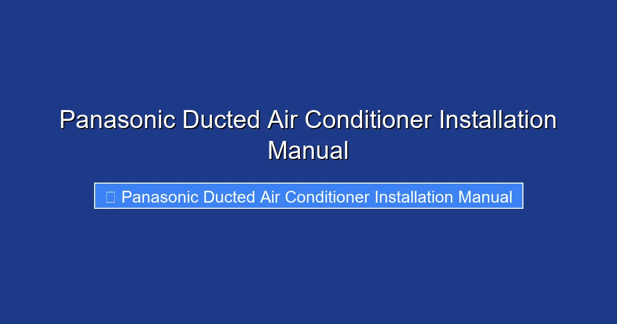 Panasonic Ducted Air Conditioner Installation Manual