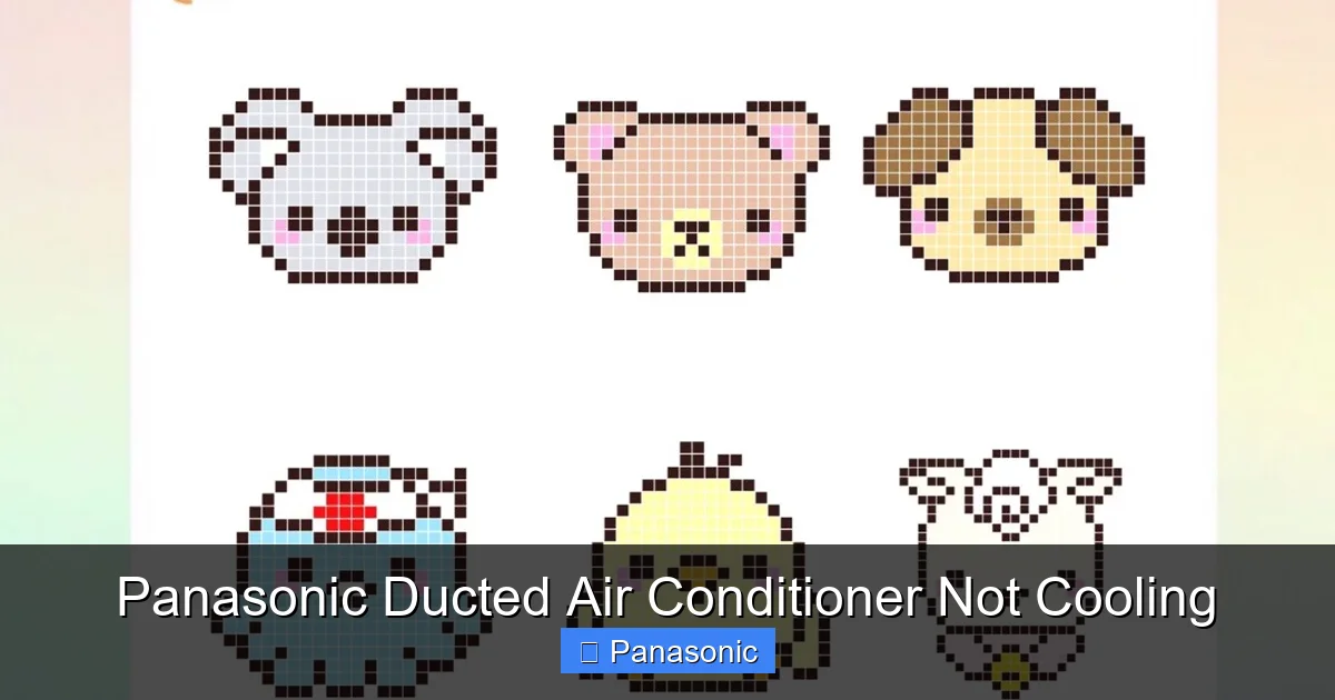 Panasonic Ducted Air Conditioner Not Cooling