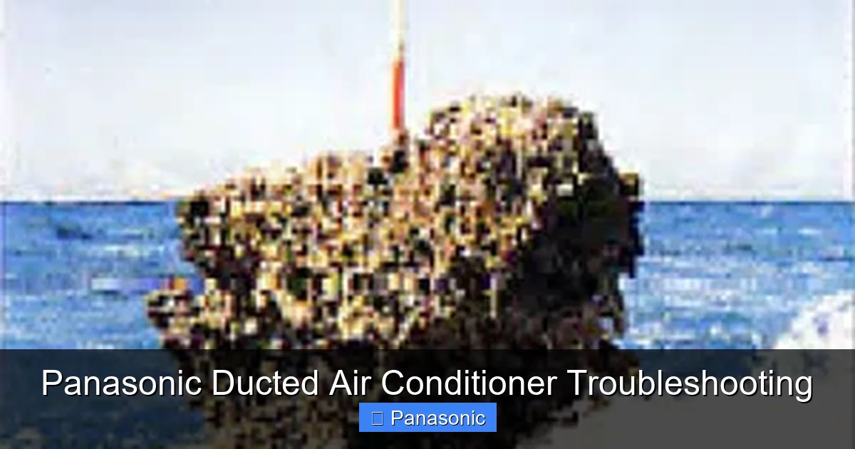 Panasonic Ducted Air Conditioner Troubleshooting