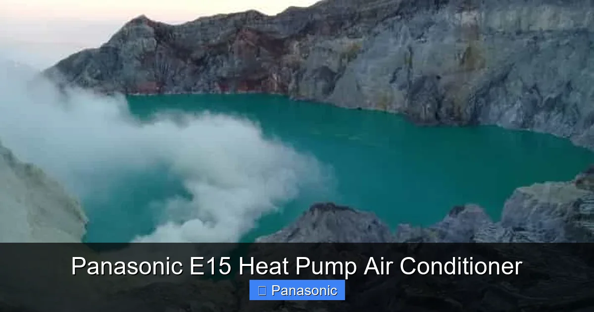 Panasonic E15 Heat Pump Air Conditioner