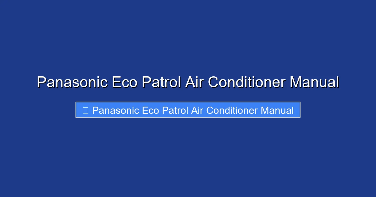Panasonic Eco Patrol Air Conditioner Manual