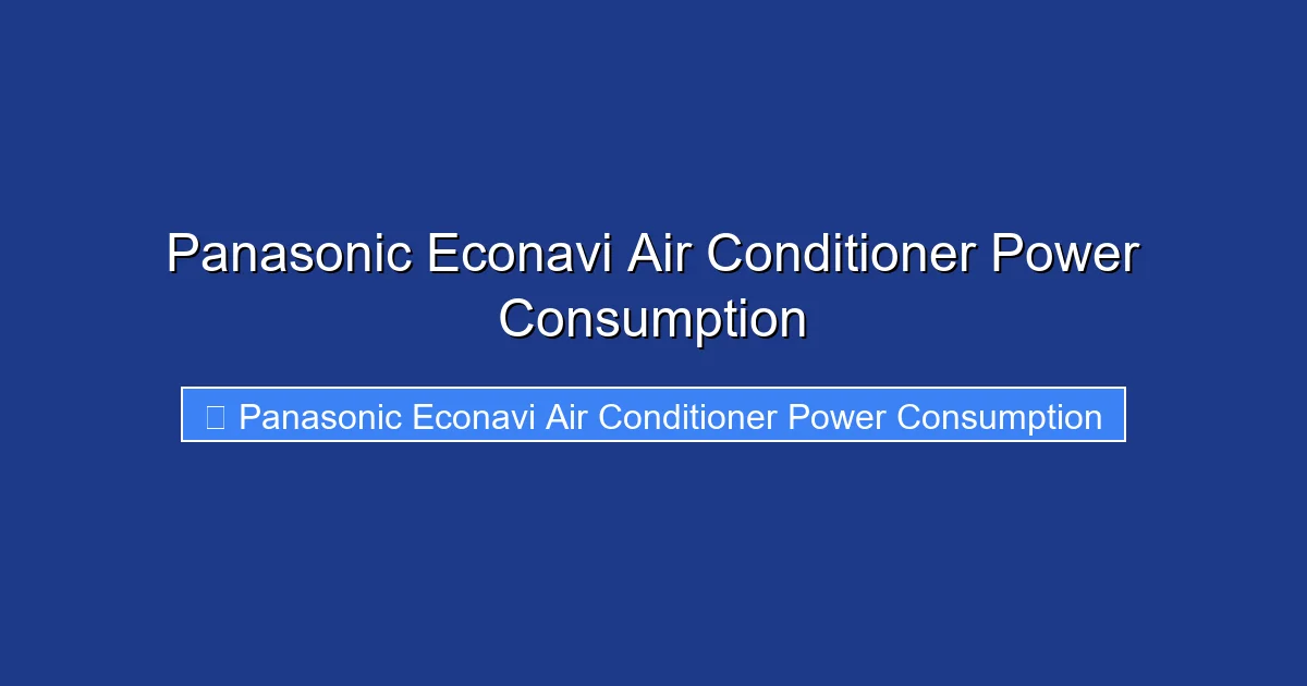 Panasonic Econavi Air Conditioner Power Consumption