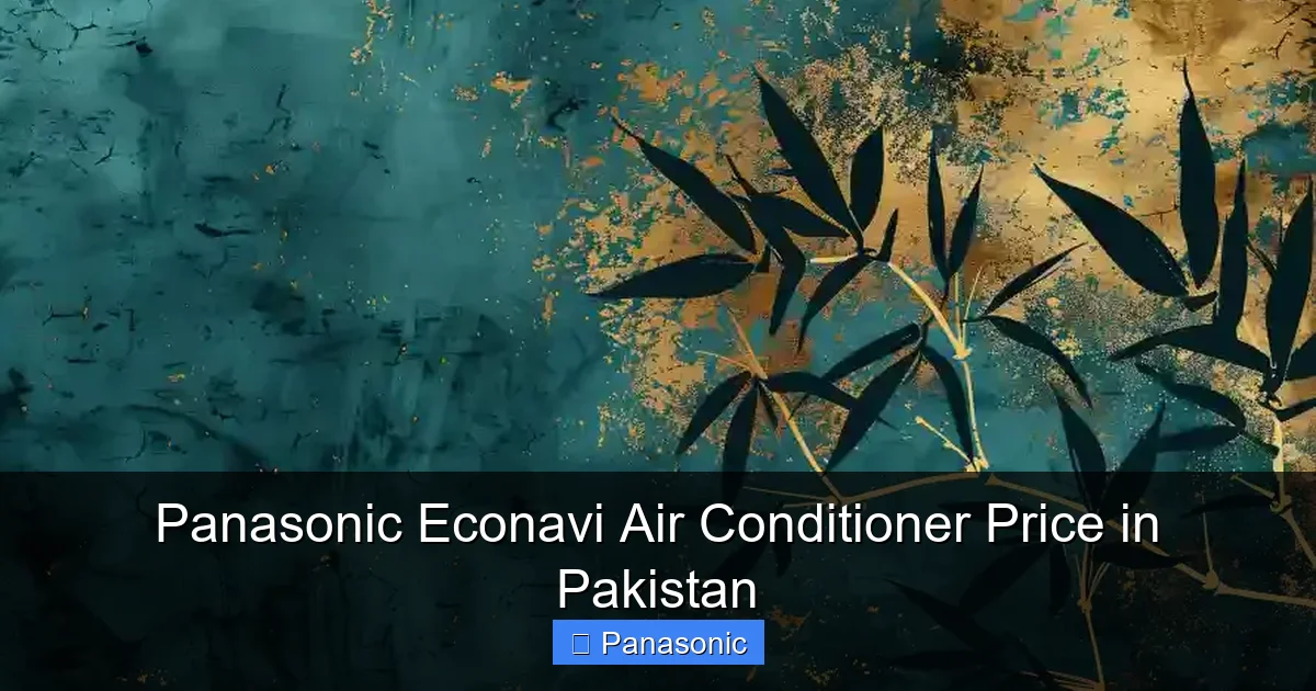 Panasonic Econavi Air Conditioner Price in Pakistan