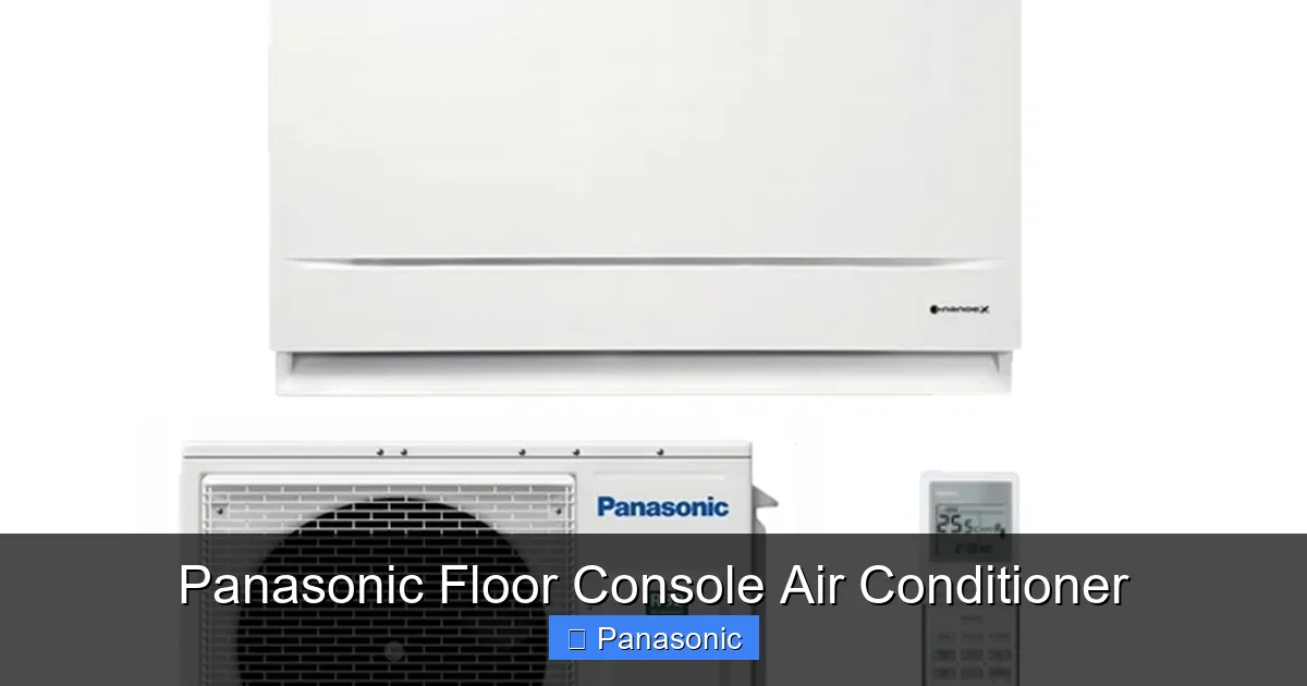 Panasonic Floor Console Air Conditioner