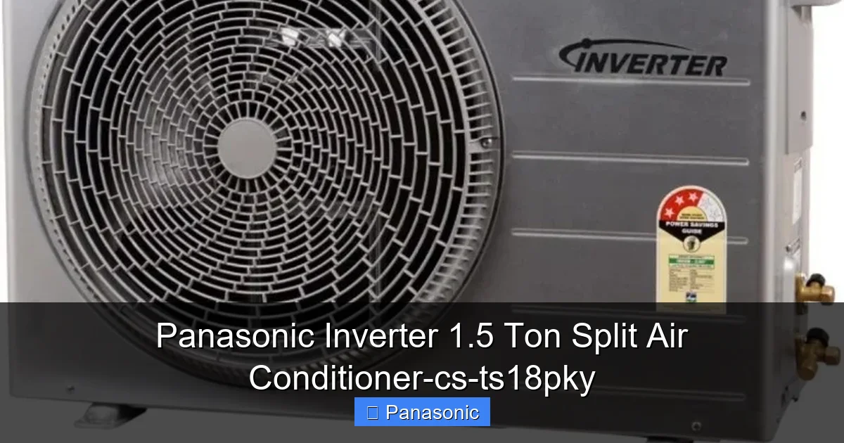 Panasonic Inverter 1.5 Ton Split Air Conditioner-cs-ts18pky