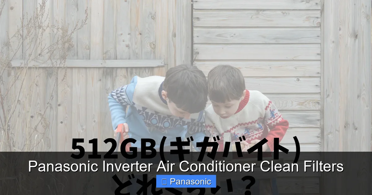 Panasonic Inverter Air Conditioner Clean Filters
