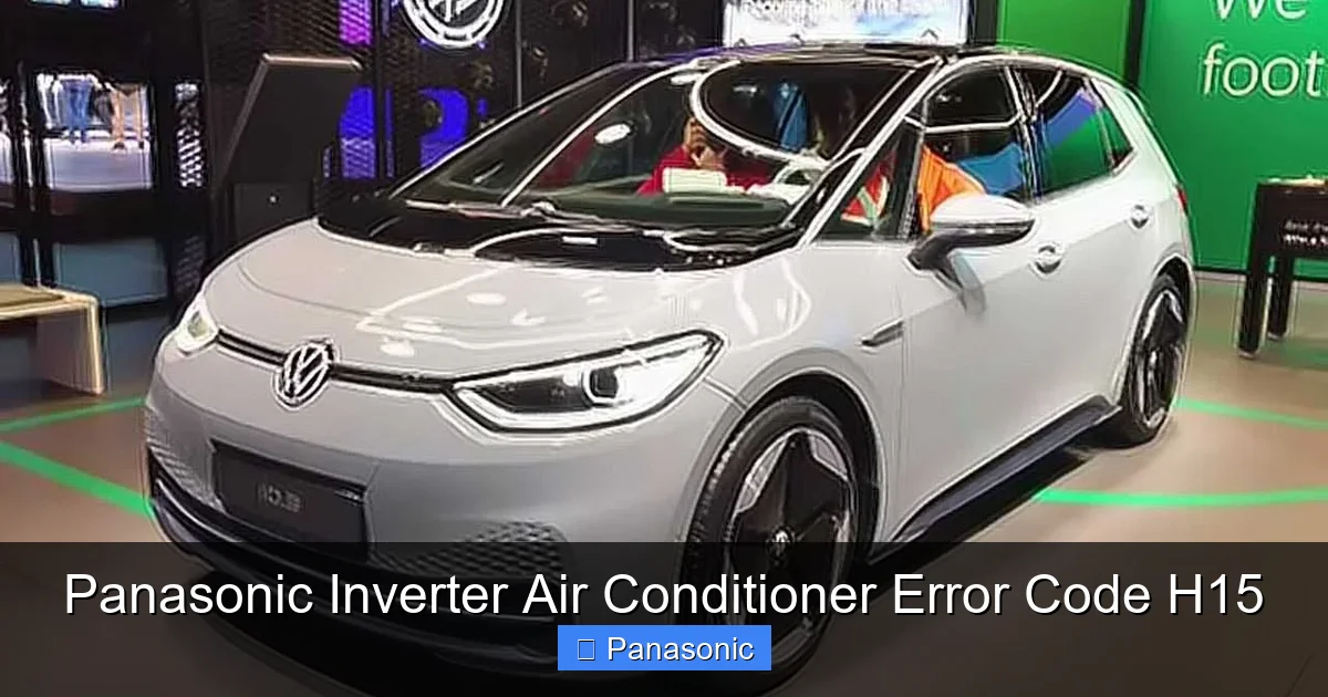 Panasonic Inverter Air Conditioner Error Code H15