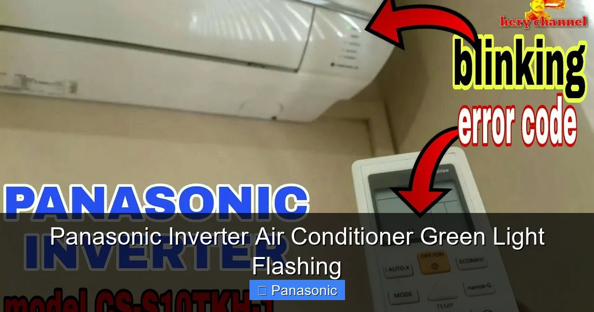 Panasonic Inverter Air Conditioner Green Light Flashing