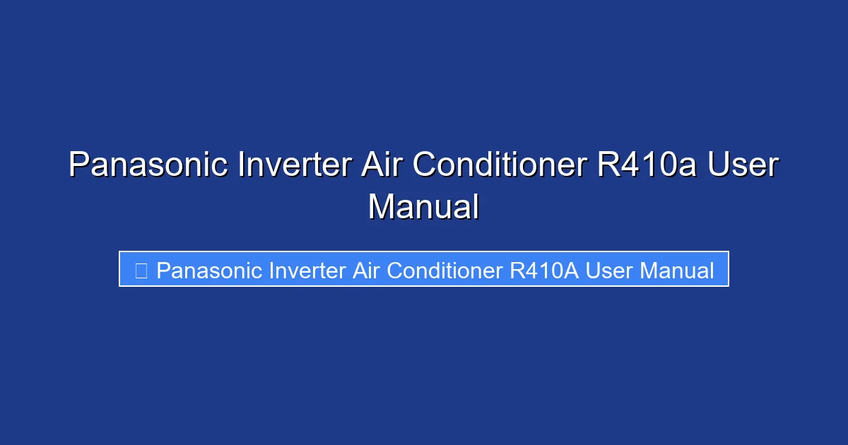 Panasonic Inverter Air Conditioner R410a User Manual