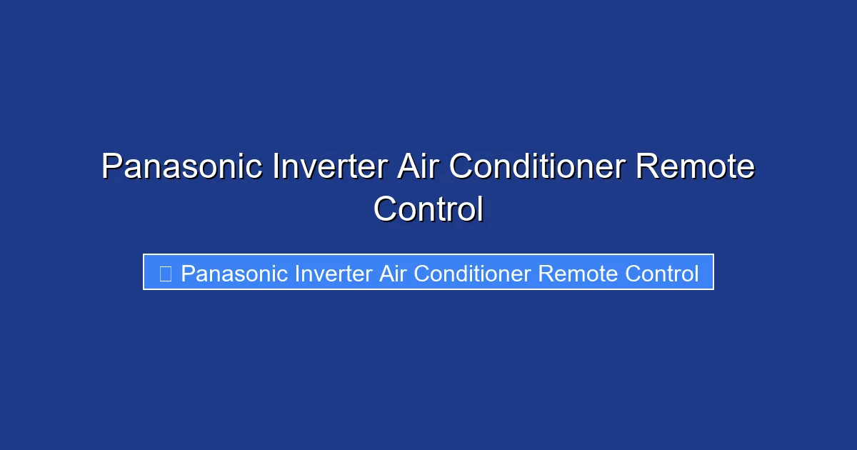 Panasonic Inverter Air Conditioner Remote Control