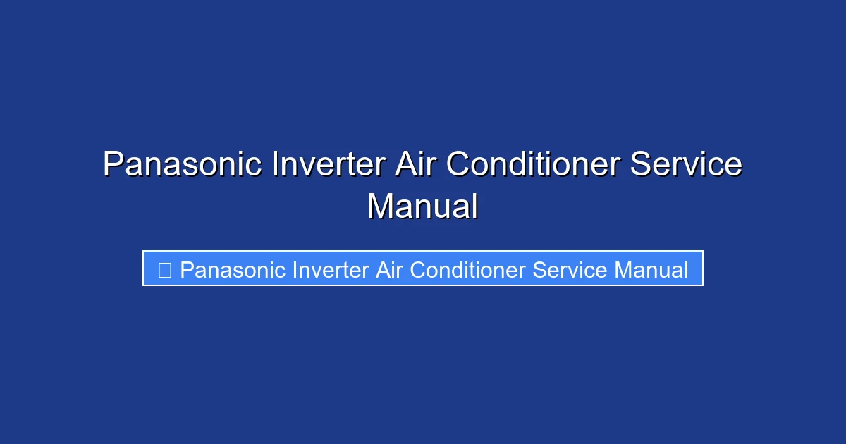 Panasonic Inverter Air Conditioner Service Manual