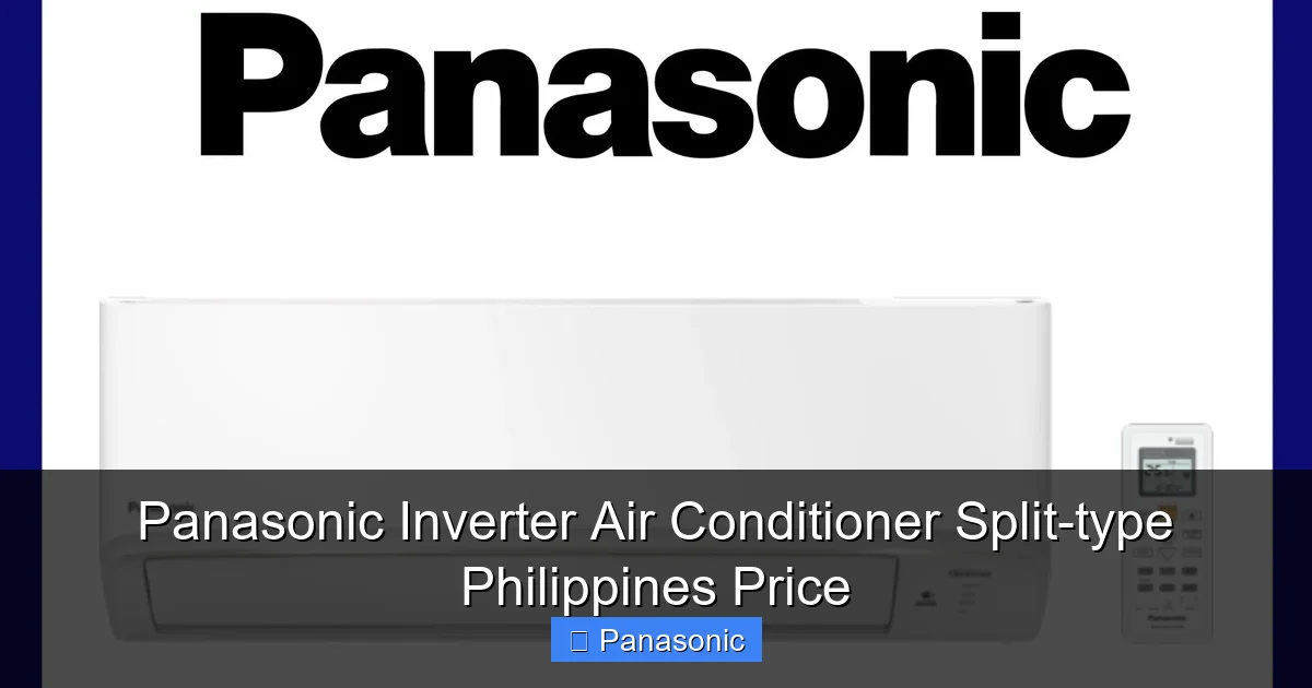 Panasonic Inverter Air Conditioner Split-type Philippines Price