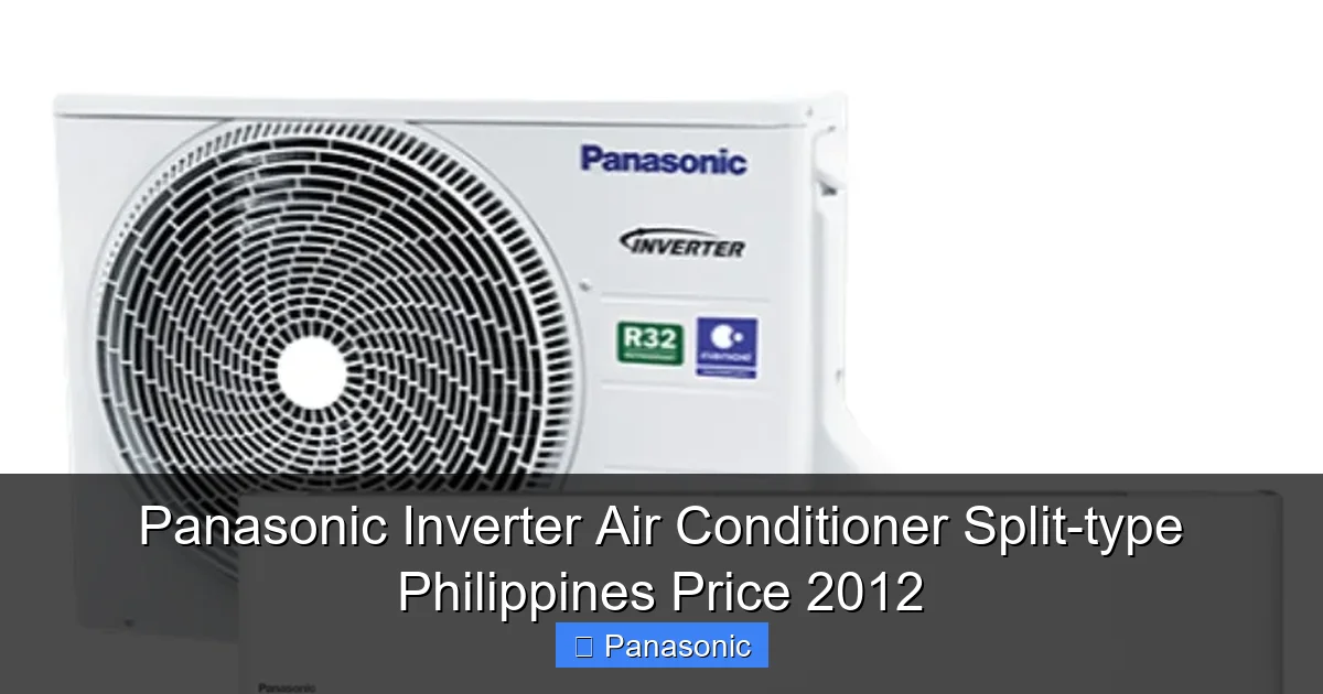Panasonic Inverter Air Conditioner Split-type Philippines Price 2012