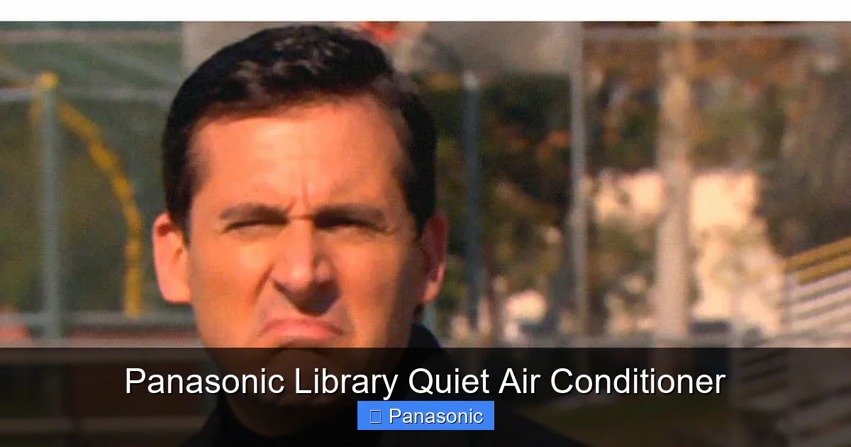 Panasonic Library Quiet Air Conditioner